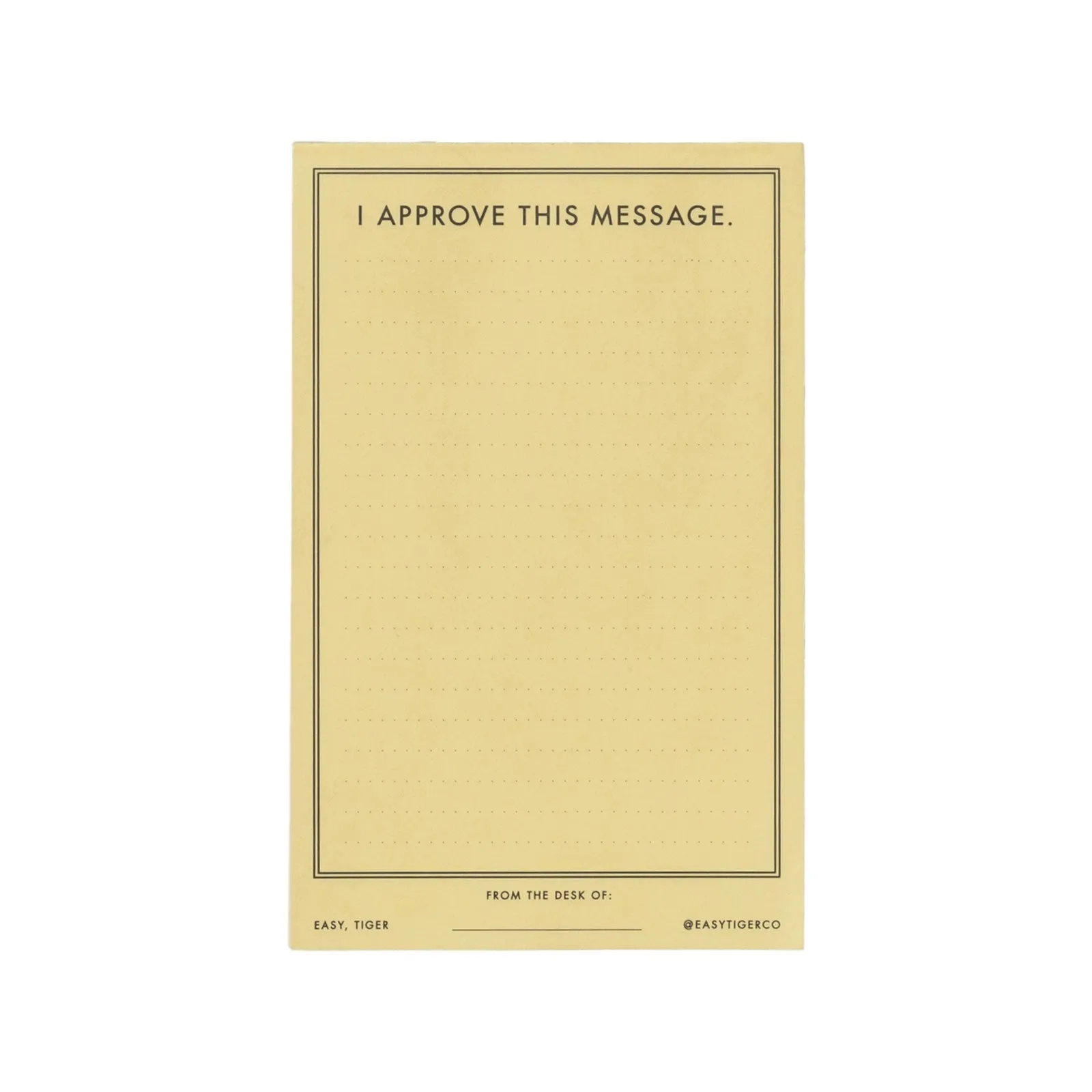 "I Approve This Message" Notepad
